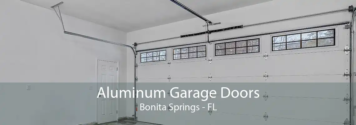 Aluminum Garage Doors Bonita Springs - FL