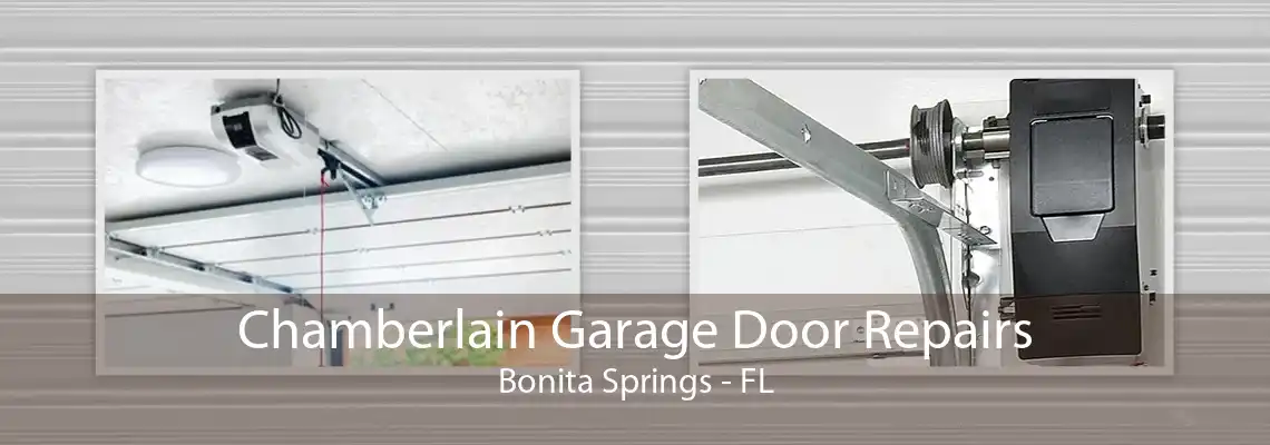 Chamberlain Garage Door Repairs Bonita Springs - FL