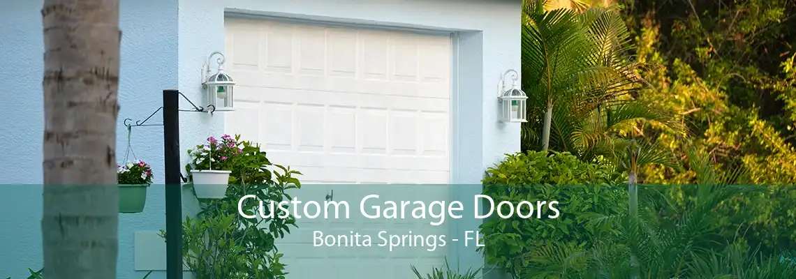 Custom Garage Doors Bonita Springs - FL