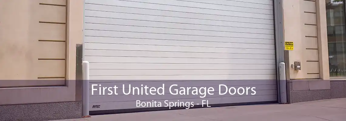 First United Garage Doors Bonita Springs - FL