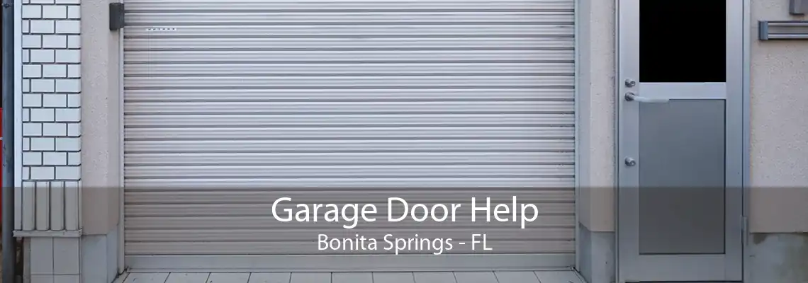 Garage Door Help Bonita Springs - FL