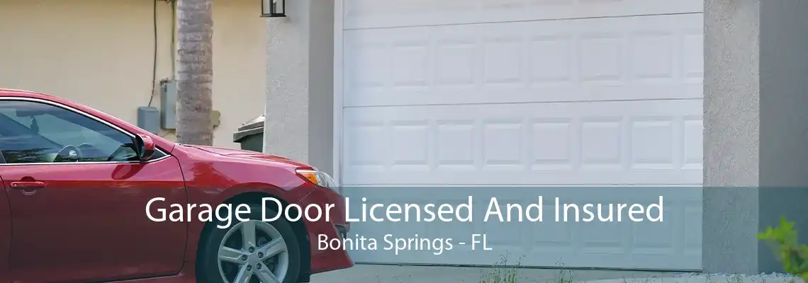 Garage Door Licensed And Insured Bonita Springs - FL