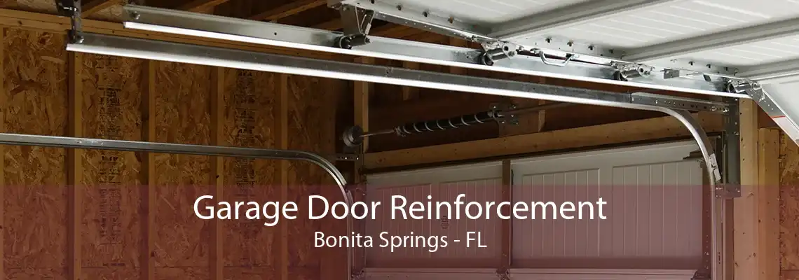 Garage Door Reinforcement Bonita Springs - FL