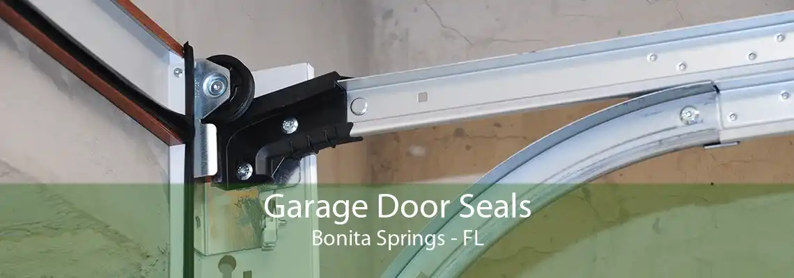 Garage Door Seals Bonita Springs - FL