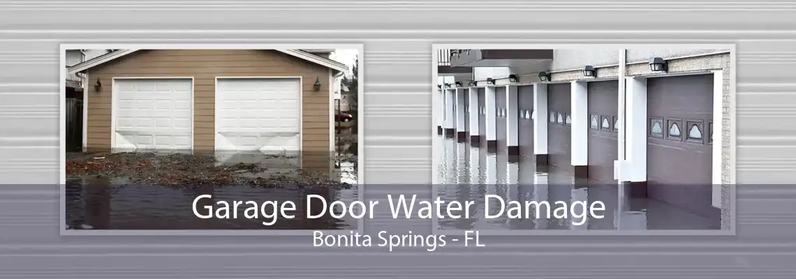 Garage Door Water Damage Bonita Springs - FL