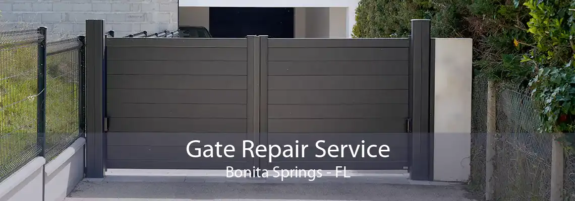 Gate Repair Service Bonita Springs - FL