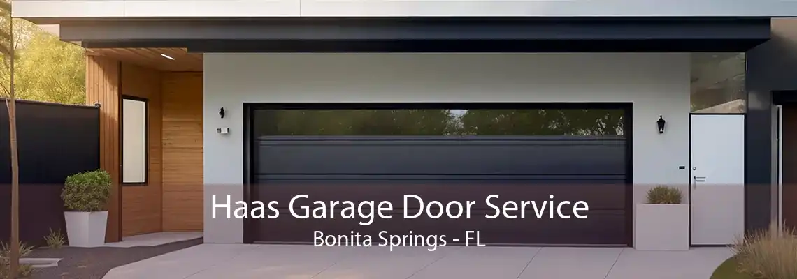 Haas Garage Door Service Bonita Springs - FL