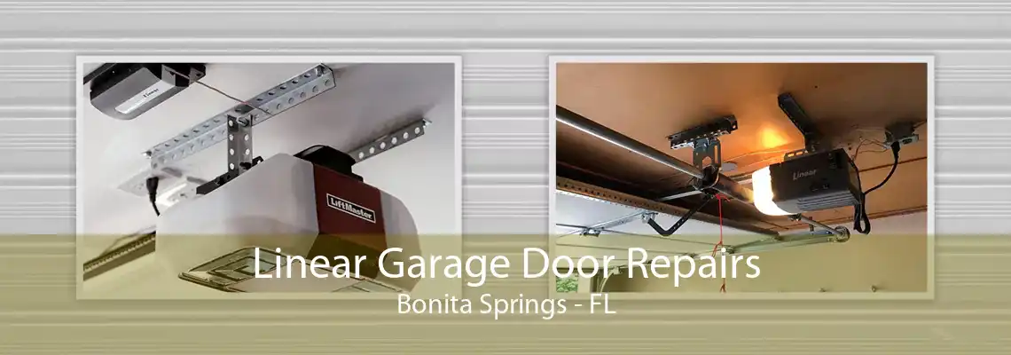 Linear Garage Door Repairs Bonita Springs - FL