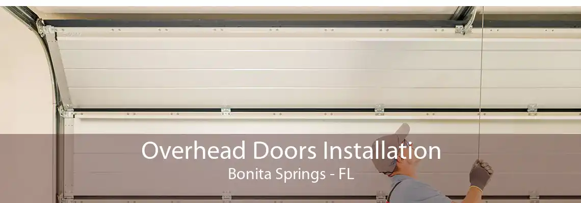 Overhead Doors Installation Bonita Springs - FL