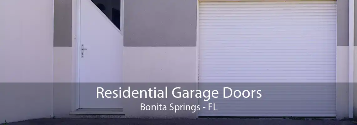 Residential Garage Doors Bonita Springs - FL