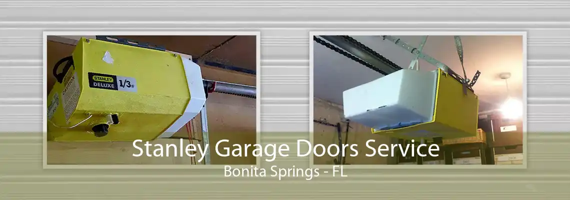 Stanley Garage Doors Service Bonita Springs - FL