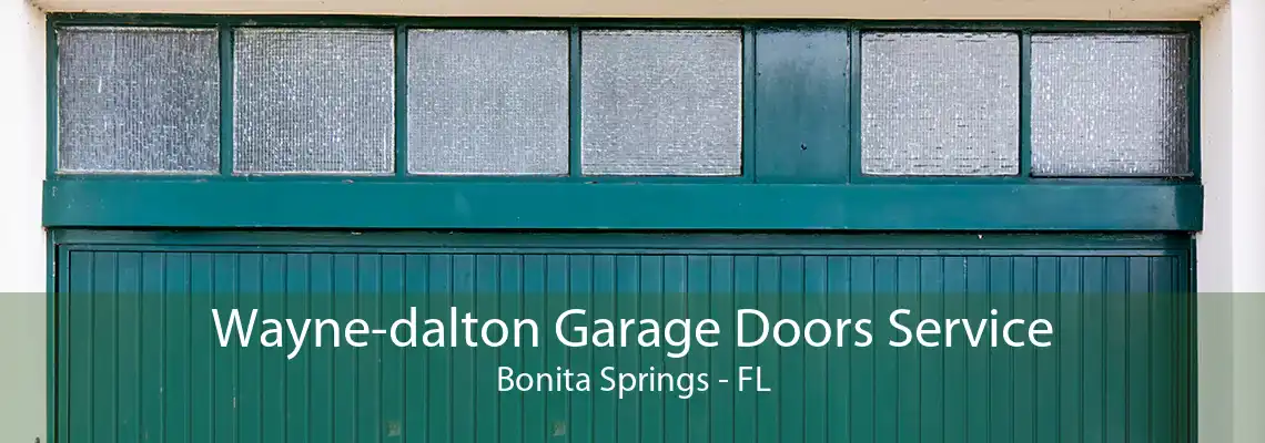 Wayne-dalton Garage Doors Service Bonita Springs - FL